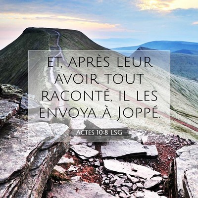 Picture 07 - Actes 10:8 LSG - et, après leur avoir tout raconté, il les - Bible Verse Picture