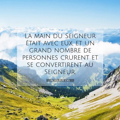 Picture 07 - Actes 11:21 LSG - La main du Seigneur était avec eux, et un grand - Bible Verse Picture