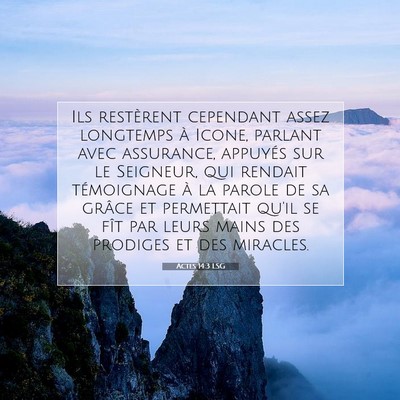 Picture 07 - Actes 14:3 LSG - Ils restèrent cependant assez longtemps à - Bible Verse Picture
