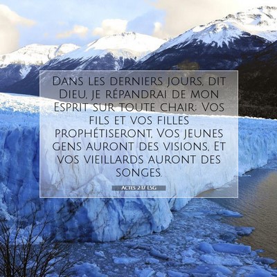 Picture 07 - Actes 2:17 LSG - Dans les derniers jours, dit Dieu, je répandrai - Bible Verse Picture