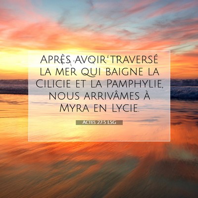 Picture 07 - Actes 27:5 LSG - Après avoir traversé la mer qui baigne la - Bible Verse Picture