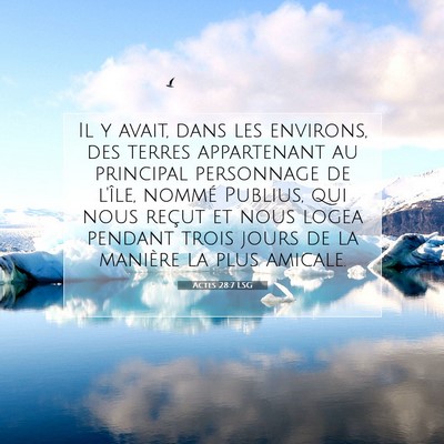 Picture 07 - Actes 28:7 LSG - Il y avait, dans les environs, des terres - Bible Verse Picture