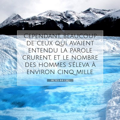 Picture 07 - Actes 4:4 LSG - Cependant, beaucoup de ceux qui avaient entendu - Bible Verse Picture