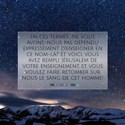 Picture 07 - Actes 5:28 LSG - en ces termes: Ne vous avons-nous pas défendu - Bible Verse Picture