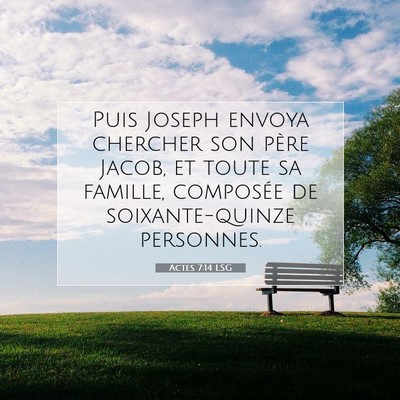 Picture 07 - Actes 7:14 LSG - Puis Joseph envoya chercher son père Jacob, et - Bible Verse Picture