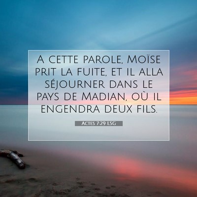 Picture 07 - Actes 7:29 LSG - A cette parole, Moïse prit la fuite, et il alla - Bible Verse Picture