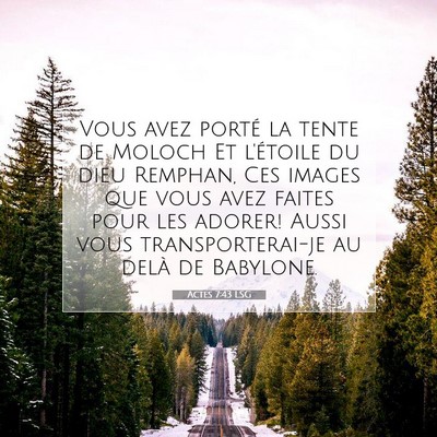 Picture 07 - Actes 7:43 LSG - Vous avez porté la tente de Moloch Et l'étoile - Bible Verse Picture