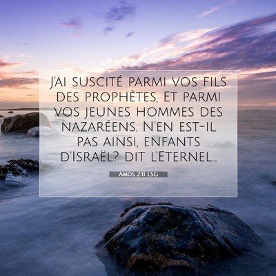 Picture 07 - Amos 2:11 LSG - J'ai suscité parmi vos fils des prophètes, Et - Bible Verse Picture