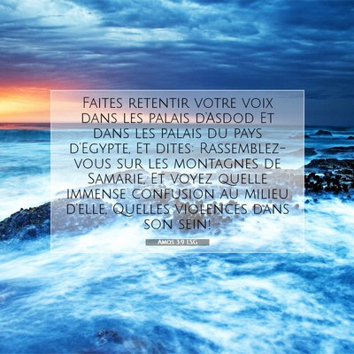 Picture 07 - Amos 3:9 LSG - Faites retentir votre voix dans les palais - Bible Verse Picture