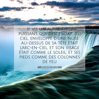 Picture 07 - Apocalypse 10:1 LSG - Je vis un autre ange puissant, qui descendait du - Bible Verse Picture