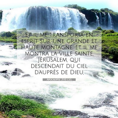 Picture 07 - Apocalypse 21:10 LSG - Et il me transporta en esprit sur une grande et - Bible Verse Picture