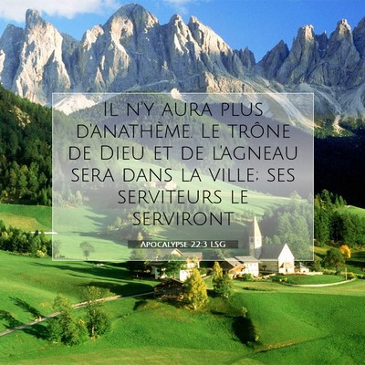 Picture 07 - Apocalypse 22:3 LSG - Il n'y aura plus d'anathème. Le trône de Dieu - Bible Verse Picture