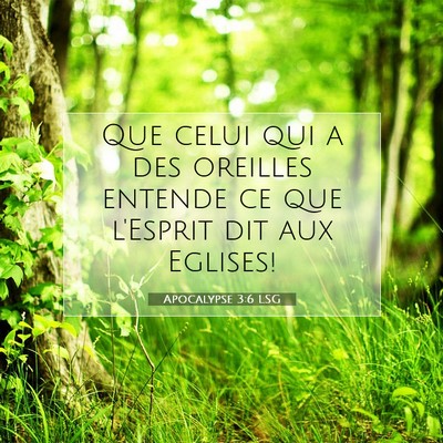Picture 07 - Apocalypse 3:6 LSG - Que celui qui a des oreilles entende ce que - Bible Verse Picture