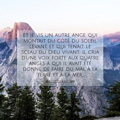 Picture 07 - Apocalypse 7:2 LSG - Et je vis un autre ange, qui montait du côté du - Bible Verse Picture