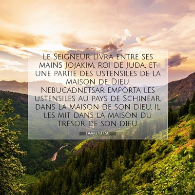 Picture 07 - Daniel 1:2 LSG - Le Seigneur livra entre ses mains Jojakim, roi de - Bible Verse Picture