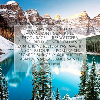 Picture 07 - Daniel 11:30 LSG - Des navires de Kittim s'avanceront contre lui; - Bible Verse Picture