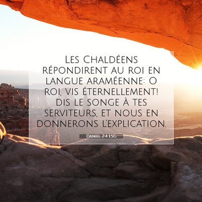 Picture 07 - Daniel 2:4 LSG - Les Chaldéens répondirent au roi en langue - Bible Verse Picture