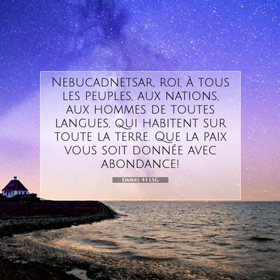 Picture 07 - Daniel 4:1 LSG - Nebucadnetsar, roi, à tous les peuples, aux - Bible Verse Picture