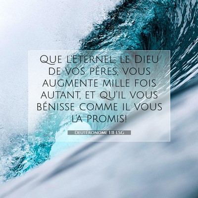 Picture 07 - Deutéronome 1:11 LSG - Que l'Eternel, le Dieu de vos pères, vous - Bible Verse Picture