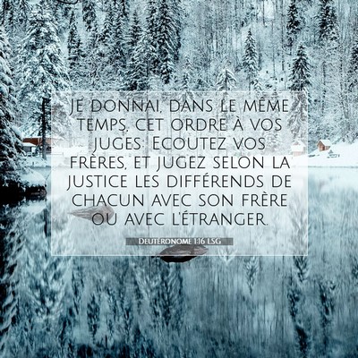 Picture 07 - Deutéronome 1:16 LSG - Je donnai, dans le même temps, cet ordre à vos - Bible Verse Picture