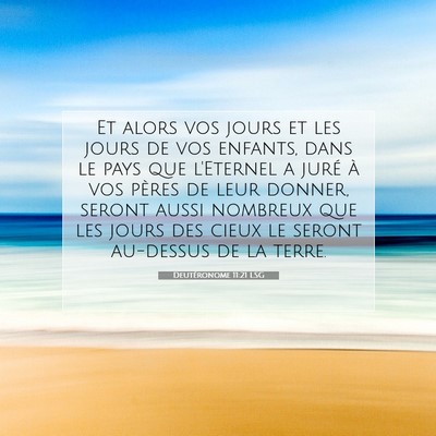 Picture 07 - Deutéronome 11:21 LSG - Et alors vos jours et les jours de vos enfants, - Bible Verse Picture