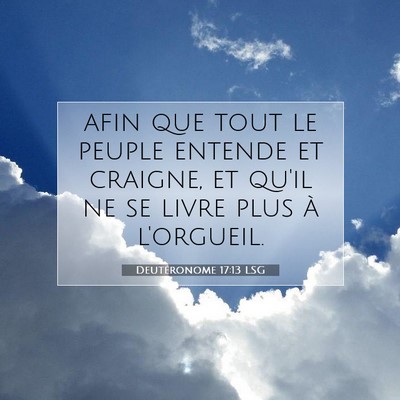 Picture 07 - Deutéronome 17:13 LSG - afin que tout le peuple entende et craigne, et - Bible Verse Picture