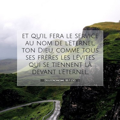 Picture 07 - Deutéronome 18:7 LSG - et qu'il fera le service au nom de l'Eternel, ton - Bible Verse Picture