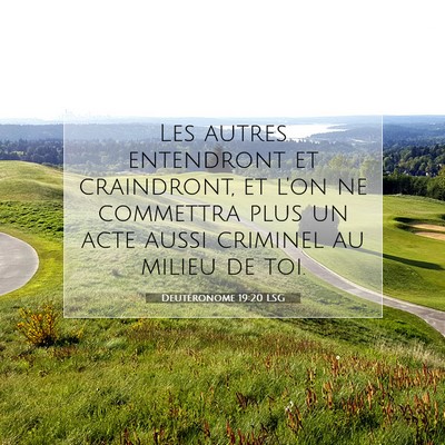 Picture 07 - Deutéronome 19:20 LSG - Les autres entendront et craindront, et l'on ne - Bible Verse Picture