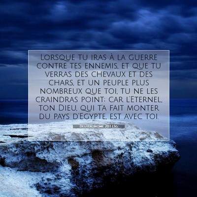 Picture 07 - Deutéronome 20:1 LSG - Lorsque tu iras à la guerre contre tes ennemis, - Bible Verse Picture