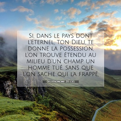 Picture 07 - Deutéronome 21:1 LSG - Si, dans le pays dont l'Eternel, ton Dieu, te - Bible Verse Picture