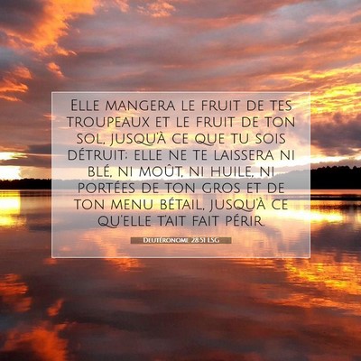 Picture 07 - Deutéronome 28:51 LSG - Elle mangera le fruit de tes troupeaux et le - Bible Verse Picture