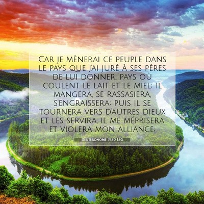 Picture 07 - Deutéronome 31:20 LSG - Car je mènerai ce peuple dans le pays que j'ai - Bible Verse Picture