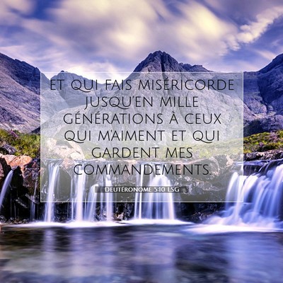 Picture 07 - Deutéronome 5:10 LSG - et qui fais miséricorde jusqu'en mille - Bible Verse Picture