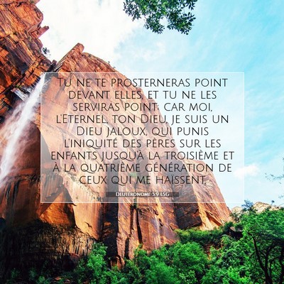 Picture 07 - Deutéronome 5:9 LSG - Tu ne te prosterneras point devant elles, et tu - Bible Verse Picture