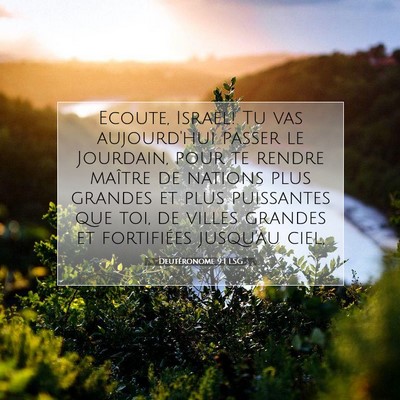 Picture 07 - Deutéronome 9:1 LSG - Ecoute, Israël! Tu vas aujourd'hui passer le - Bible Verse Picture