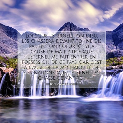 Picture 07 - Deutéronome 9:4 LSG - Lorsque l'Eternel, ton Dieu, les chassera devant - Bible Verse Picture