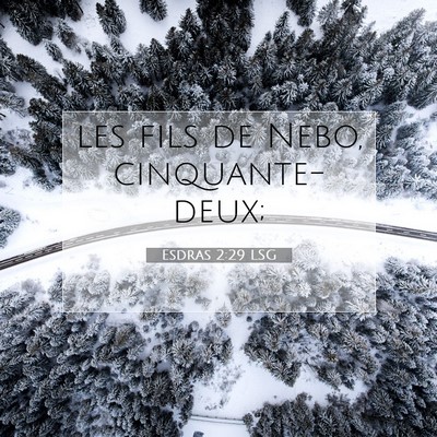Picture 07 - Esdras 2:29 LSG - les fils de Nebo, - Bible Verse Picture