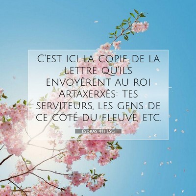Picture 07 - Esdras 4:11 LSG - C'est ici la copie de la lettre qu'ils - Bible Verse Picture