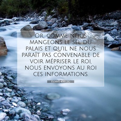 Picture 07 - Esdras 4:14 LSG - Or, comme nous mangeons le sel du palais et qu'il - Bible Verse Picture