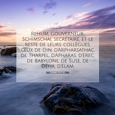 Picture 07 - Esdras 4:9 LSG - Rehum, gouverneur, Schimschaï, secrétaire, et - Bible Verse Picture