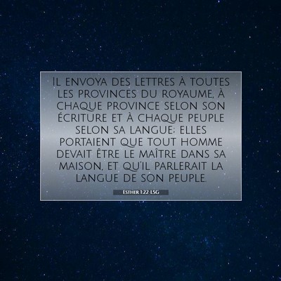 Picture 07 - Esther 1:22 LSG - Il envoya des lettres à toutes les provinces du - Bible Verse Picture