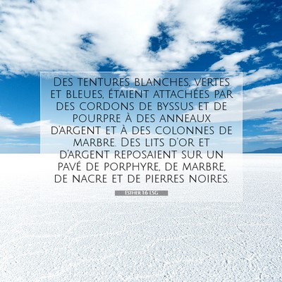 Picture 07 - Esther 1:6 LSG - Des tentures blanches, vertes et bleues, étaient - Bible Verse Picture