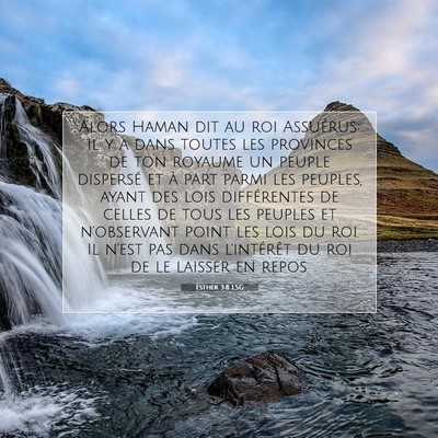 Picture 07 - Esther 3:8 LSG - Alors Haman dit au roi Assuérus: Il y a dans - Bible Verse Picture