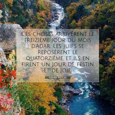 Picture 07 - Esther 9:17 LSG - Ces choses arrivèrent le treizième jour du mois - Bible Verse Picture