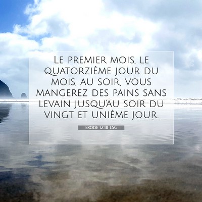 Picture 07 - Exode 12:18 LSG - Le premier mois, le quatorzième jour du mois, au - Bible Verse Picture