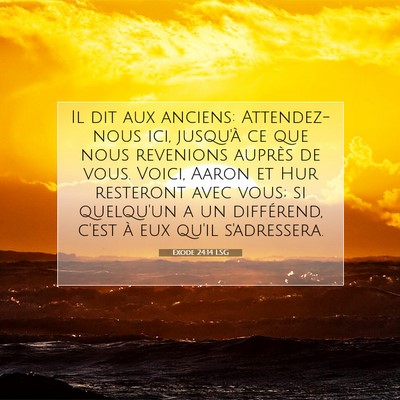 Picture 07 - Exode 24:14 LSG - Il dit aux anciens: Attendez-nous ici, jusqu'à - Bible Verse Picture