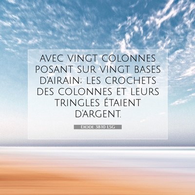 Picture 07 - Exode 38:10 LSG - avec vingt colonnes posant sur vingt bases - Bible Verse Picture