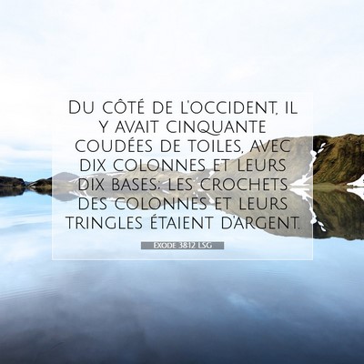 Picture 07 - Exode 38:12 LSG - Du côté de l'occident, il y avait cinquante - Bible Verse Picture