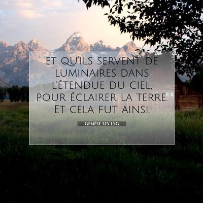 Picture 07 - Genèse 1:15 LSG - et qu'ils servent de luminaires dans l'étendue - Bible Verse Picture