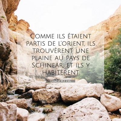 Picture 07 - Genèse 11:2 LSG - Comme ils étaient partis de l'orient, ils - Bible Verse Picture